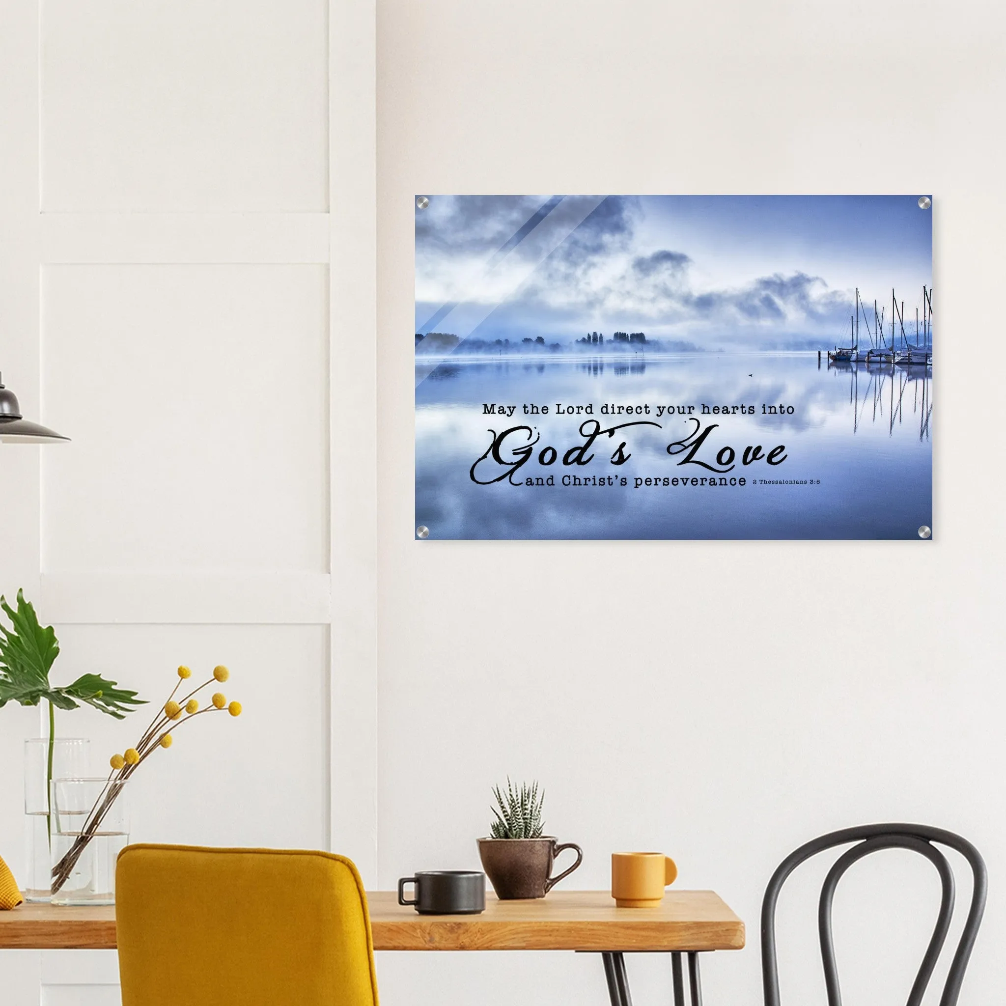 Contemporary Acrylic Print | Direct Your Heart Into The Love of God ~2 Thessalonians 3:5~