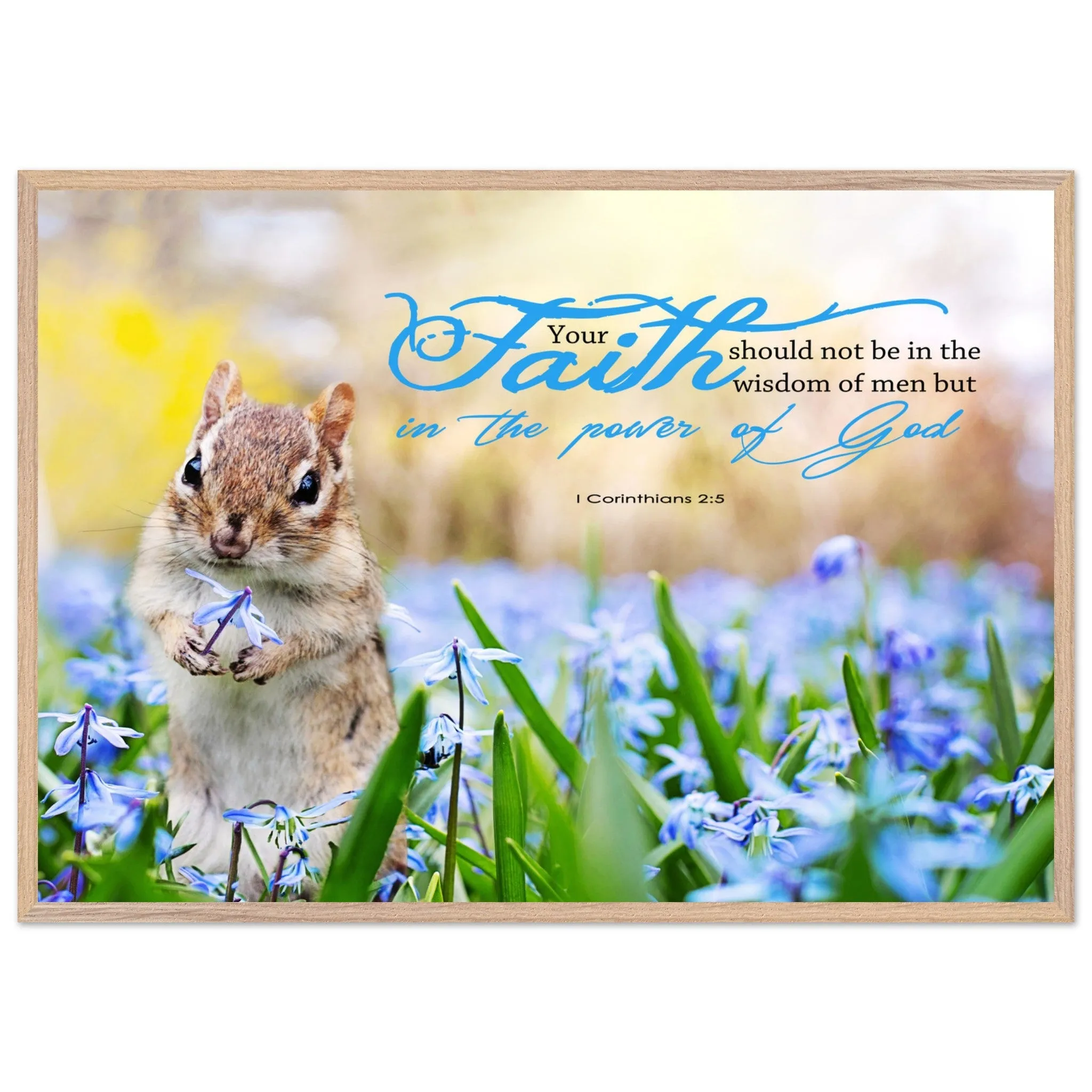 Museum-Quality Premium Wooden Framed Poster | Faith In The Power Of God ~1 Corinthians 2:5~