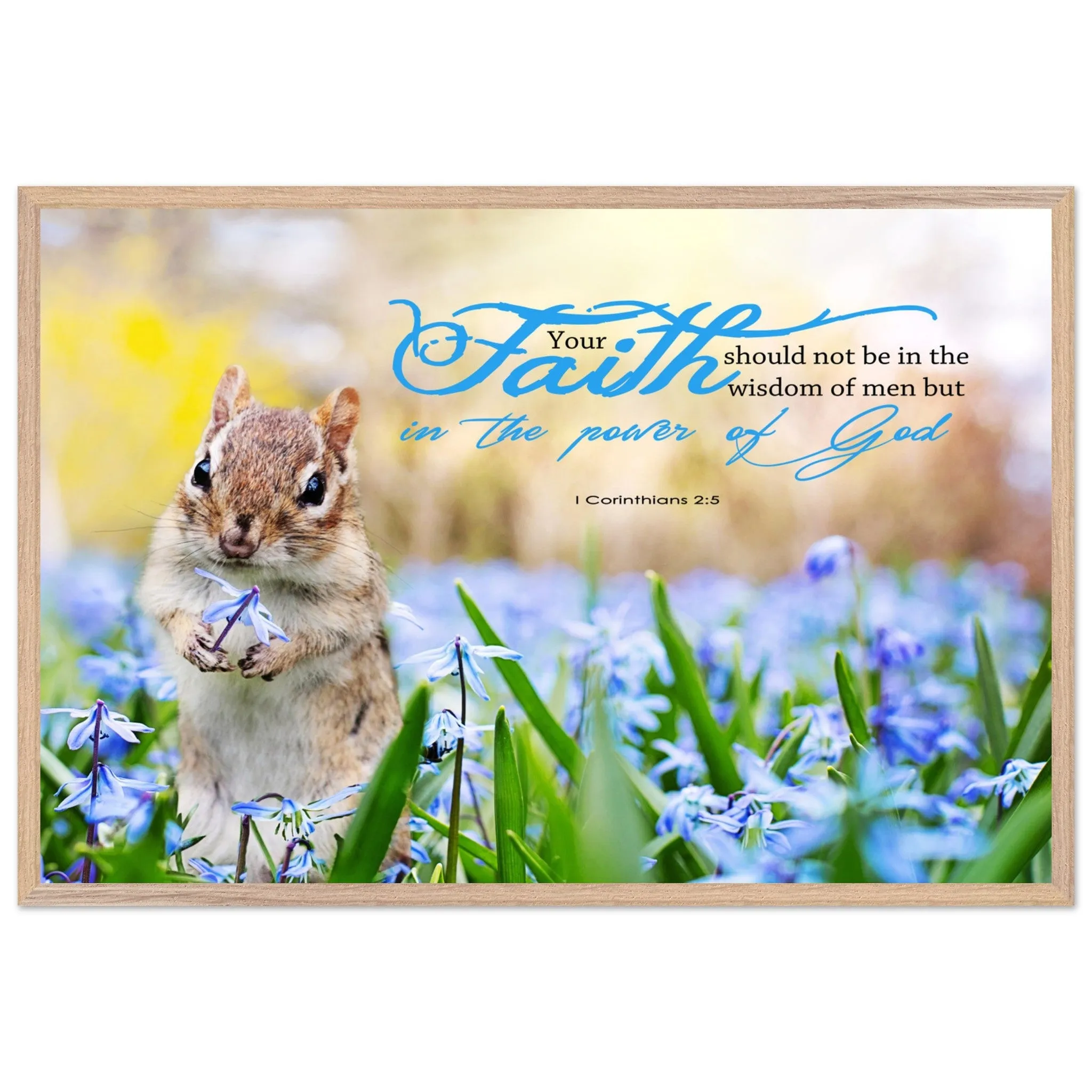 Museum-Quality Premium Wooden Framed Poster | Faith In The Power Of God ~1 Corinthians 2:5~