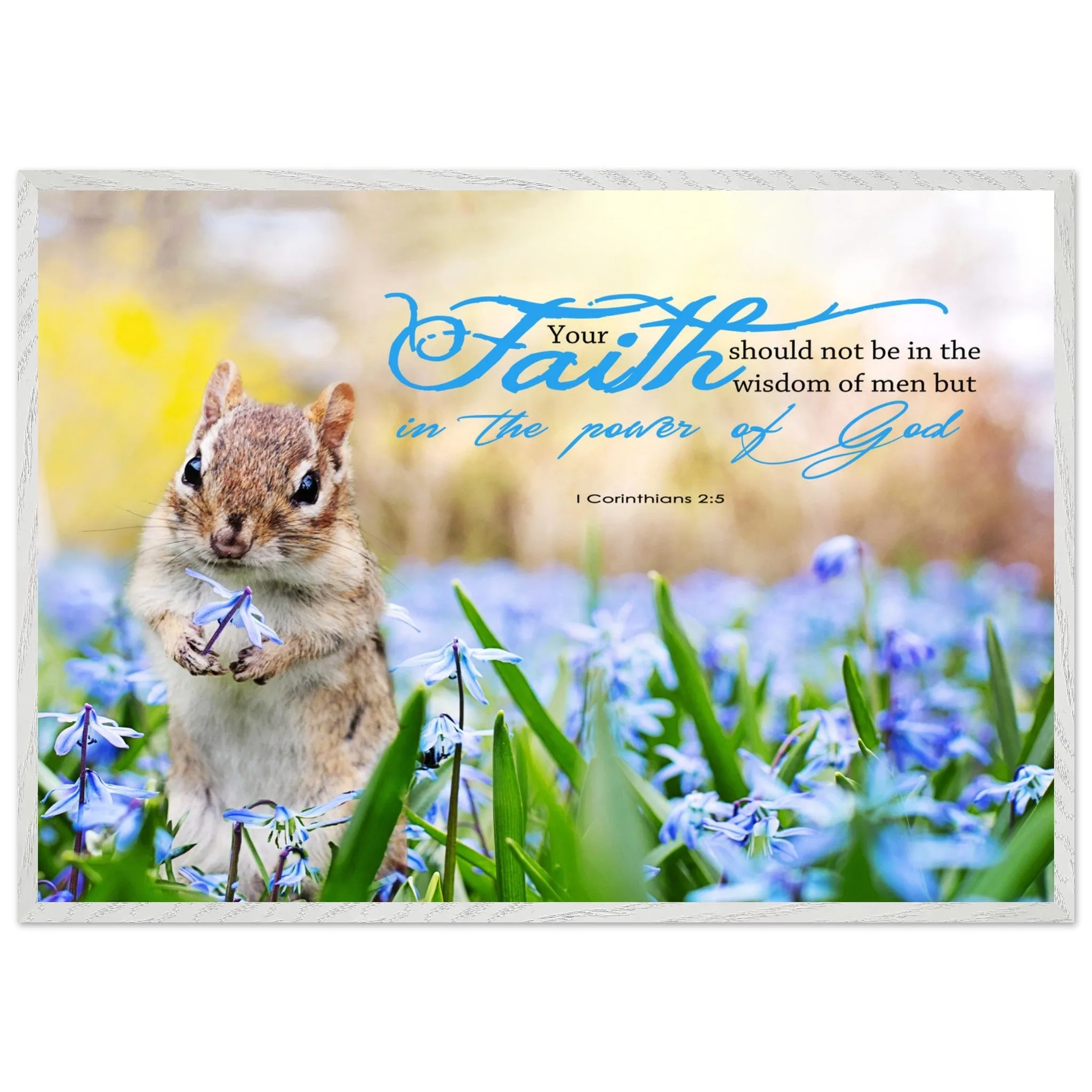 Museum-Quality Premium Wooden Framed Poster | Faith In The Power Of God ~1 Corinthians 2:5~