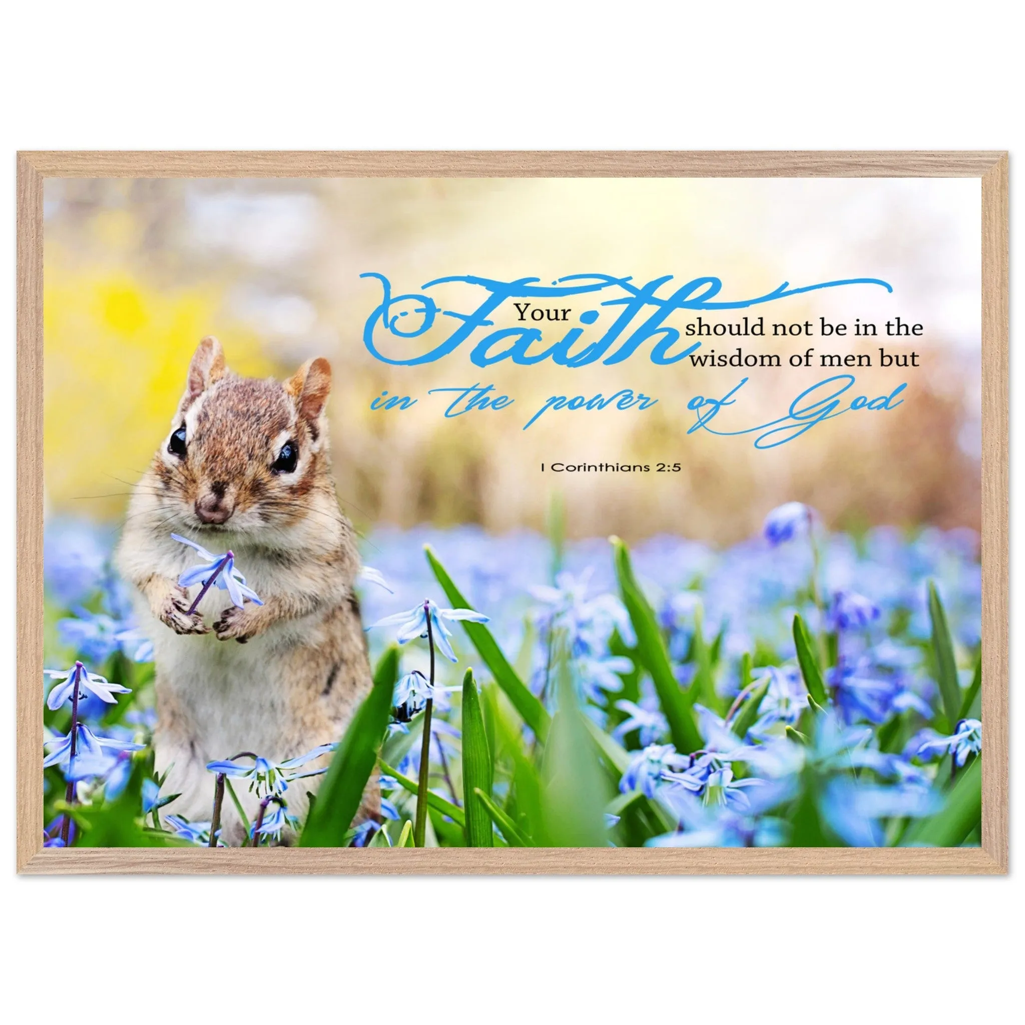 Museum-Quality Premium Wooden Framed Poster | Faith In The Power Of God ~1 Corinthians 2:5~