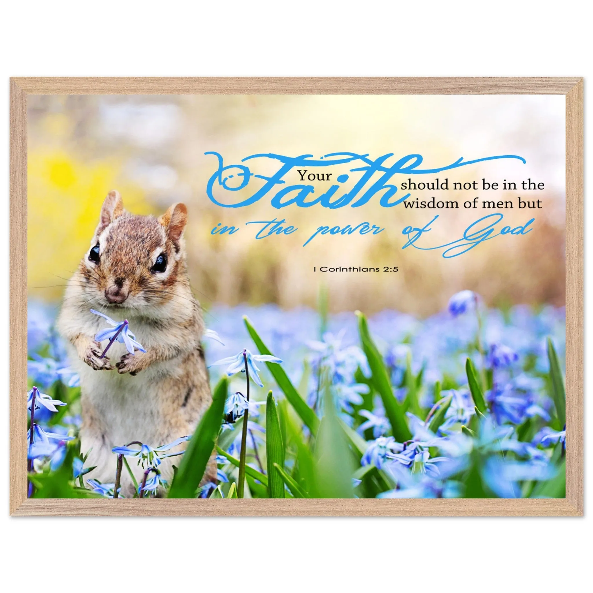 Museum-Quality Premium Wooden Framed Poster | Faith In The Power Of God ~1 Corinthians 2:5~