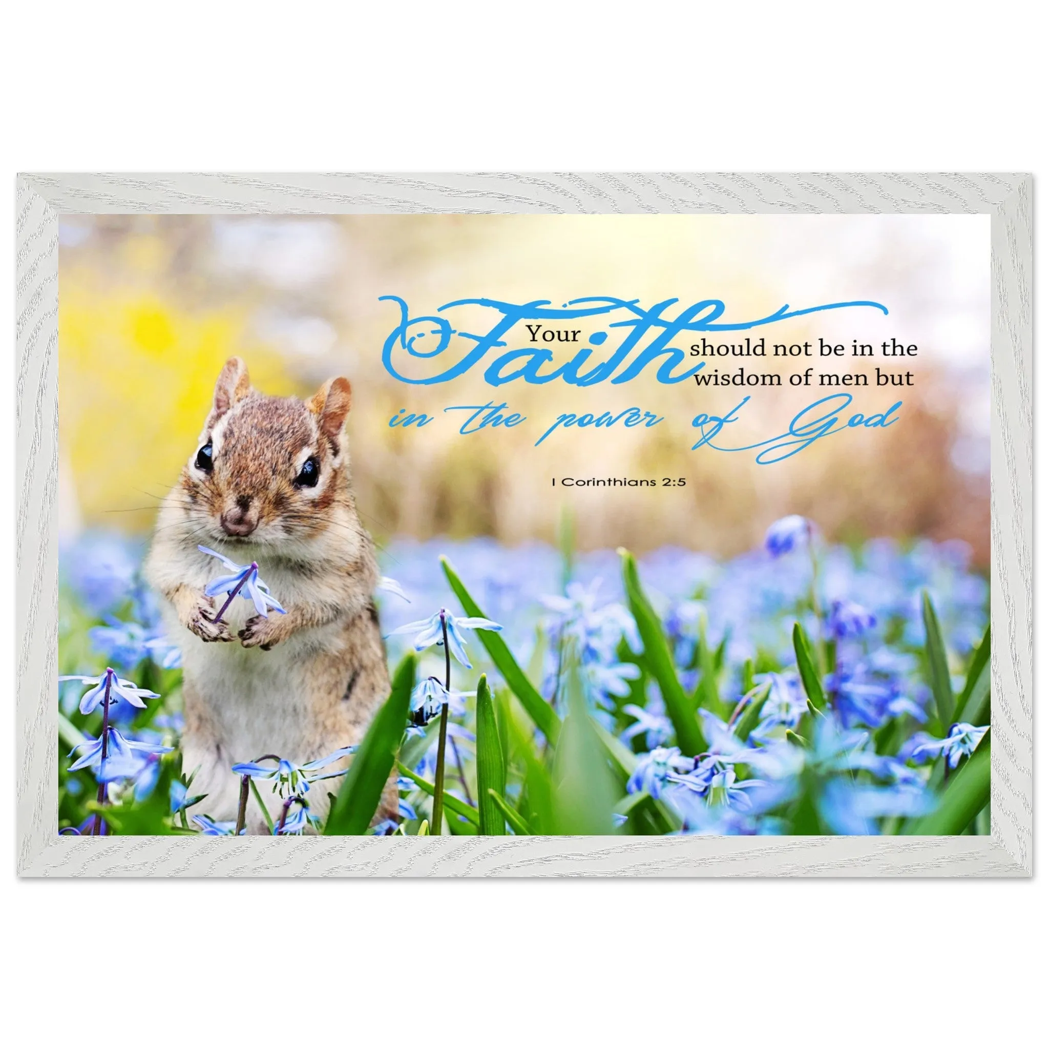 Museum-Quality Premium Wooden Framed Poster | Faith In The Power Of God ~1 Corinthians 2:5~