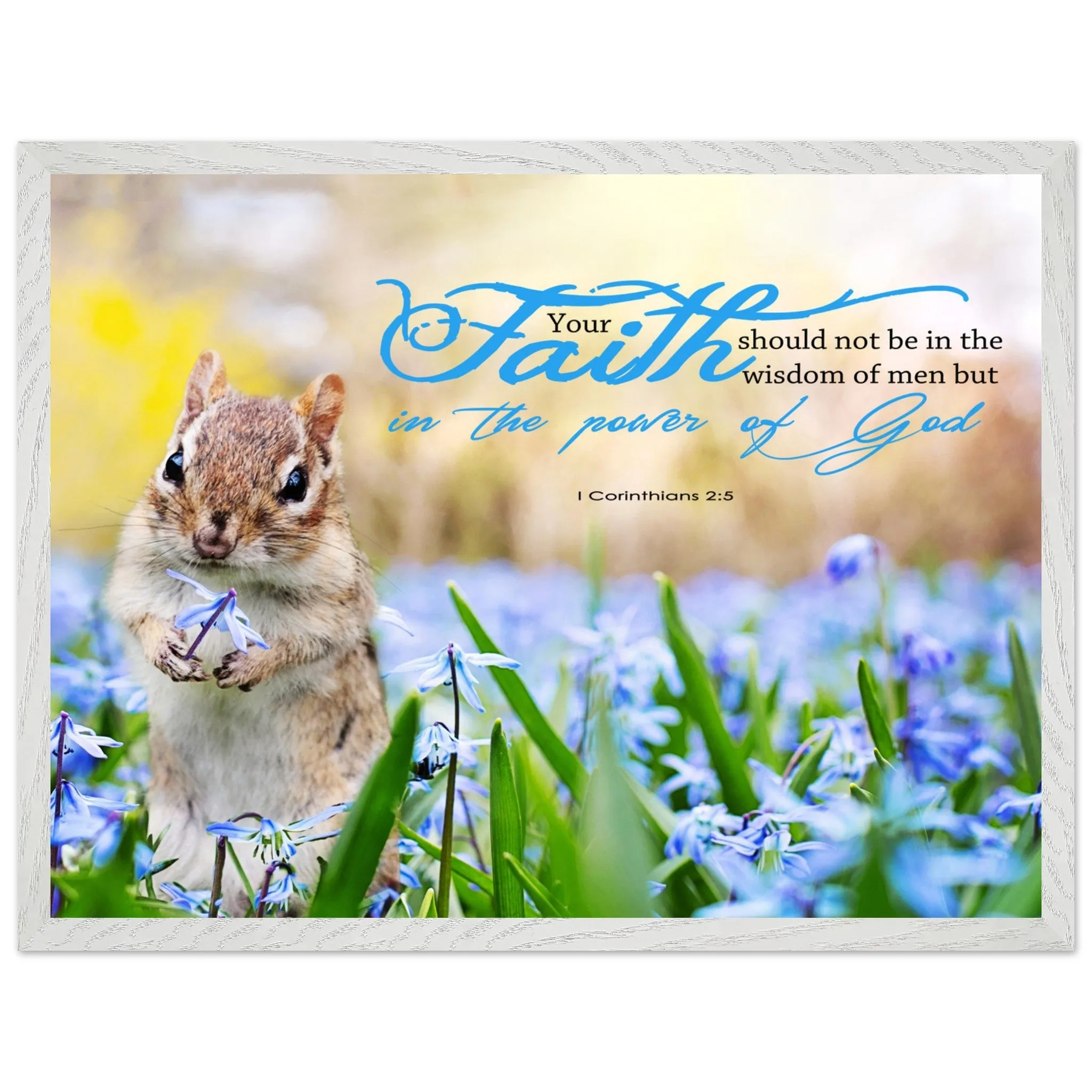 Museum-Quality Premium Wooden Framed Poster | Faith In The Power Of God ~1 Corinthians 2:5~