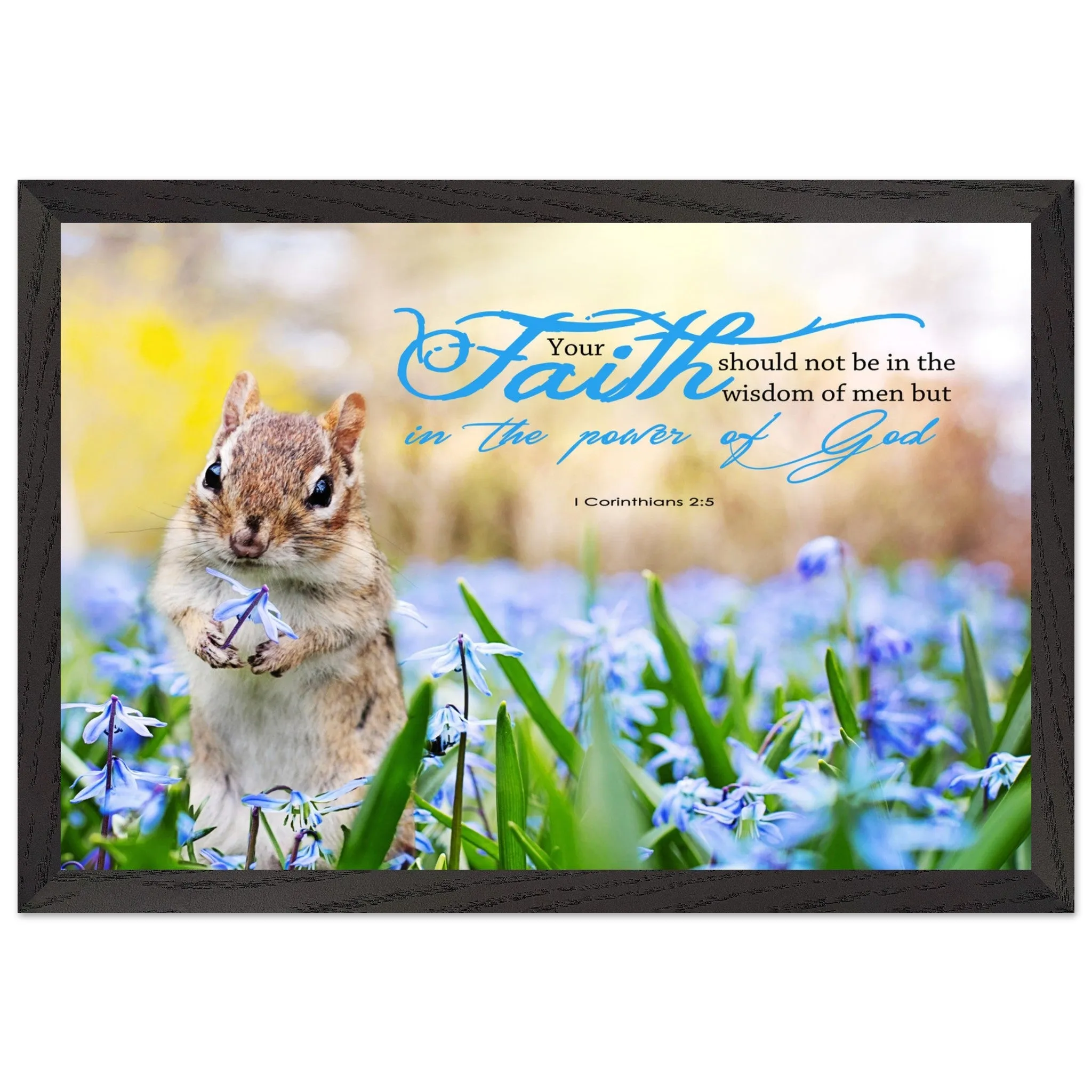 Museum-Quality Premium Wooden Framed Poster | Faith In The Power Of God ~1 Corinthians 2:5~