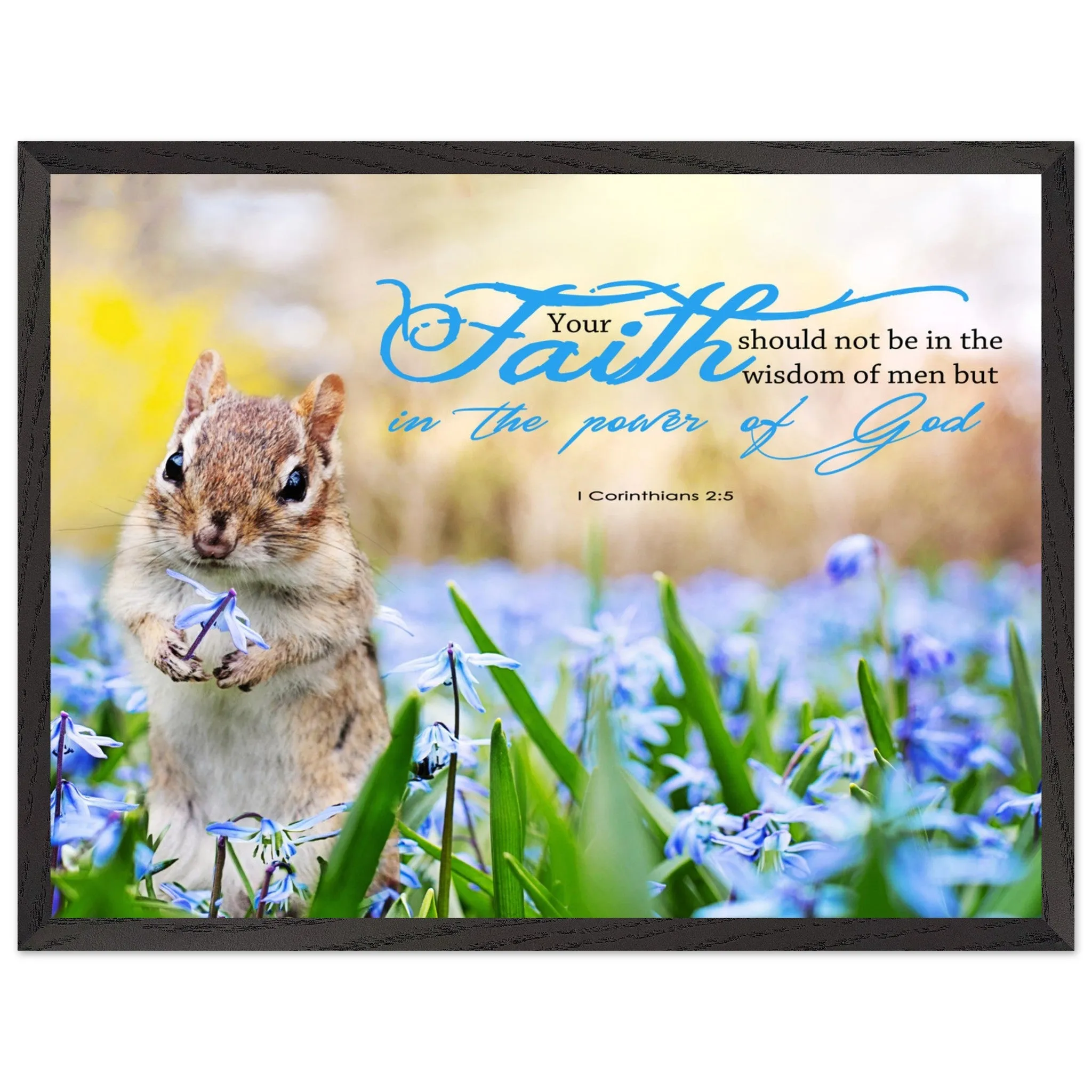 Museum-Quality Premium Wooden Framed Poster | Faith In The Power Of God ~1 Corinthians 2:5~