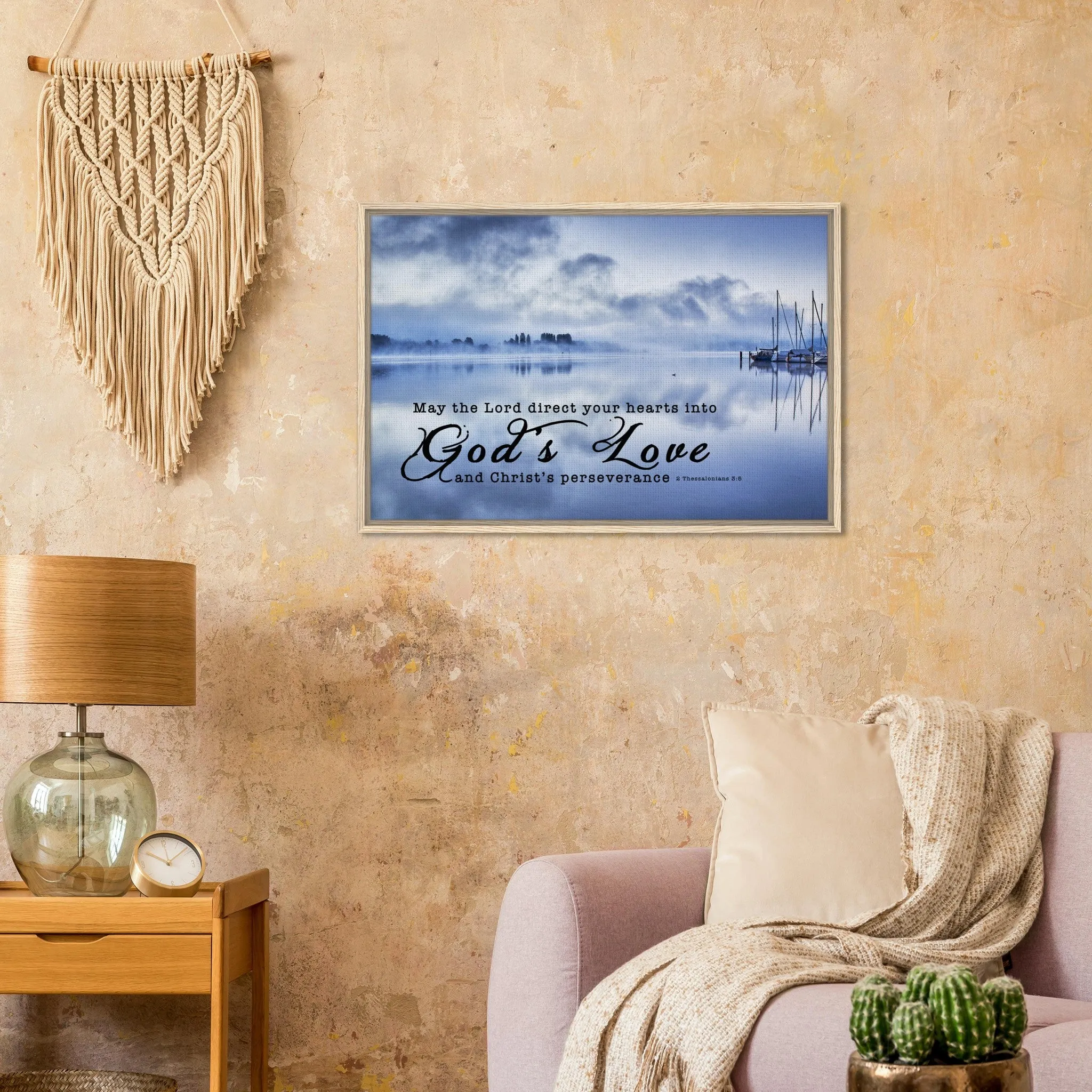 Premium Quality Framed Canvas | Direct Your Heart Into The Love of God ~2 Thessalonians 3:5~