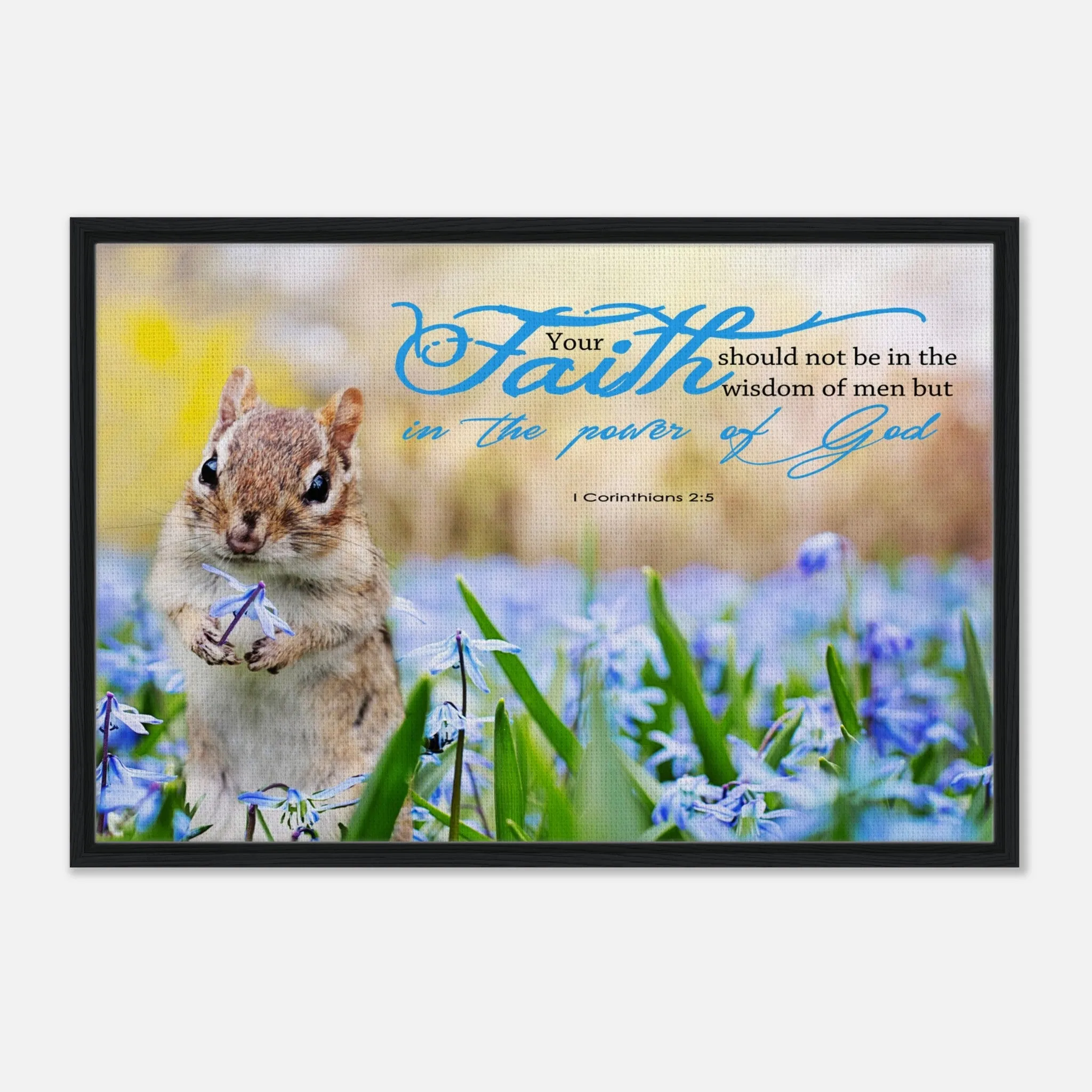 Premium Quality Framed Canvas | Faith In The Power Of God ~1 Corinthians 2:5~