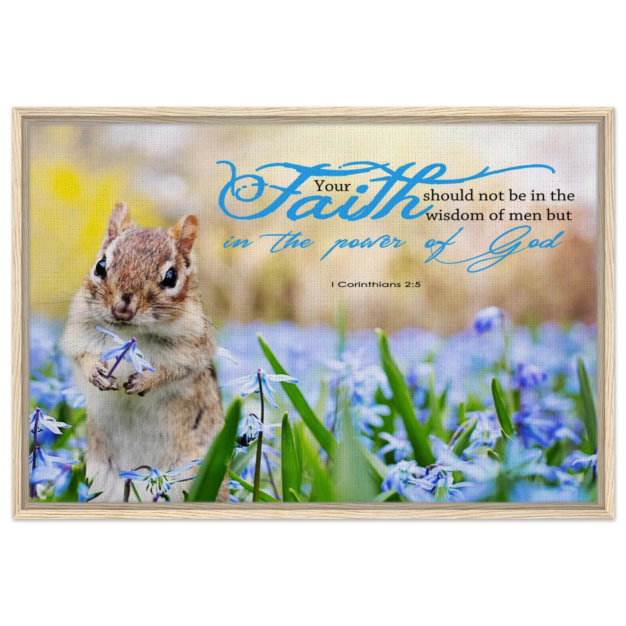 Premium Quality Framed Canvas | Faith In The Power Of God ~1 Corinthians 2:5~