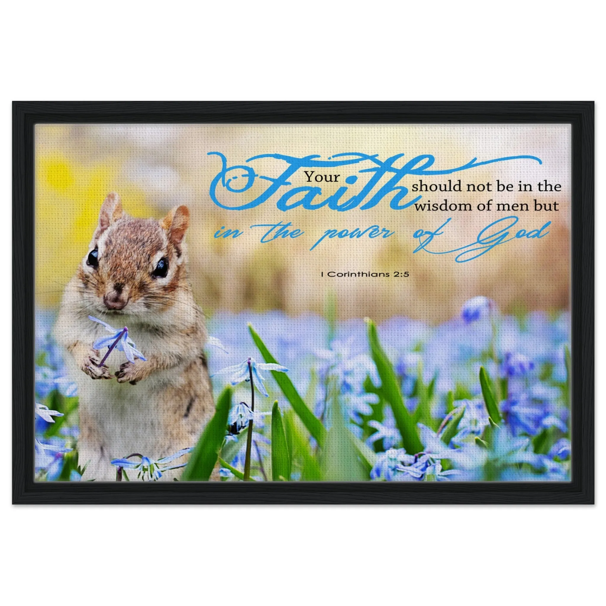 Premium Quality Framed Canvas | Faith In The Power Of God ~1 Corinthians 2:5~